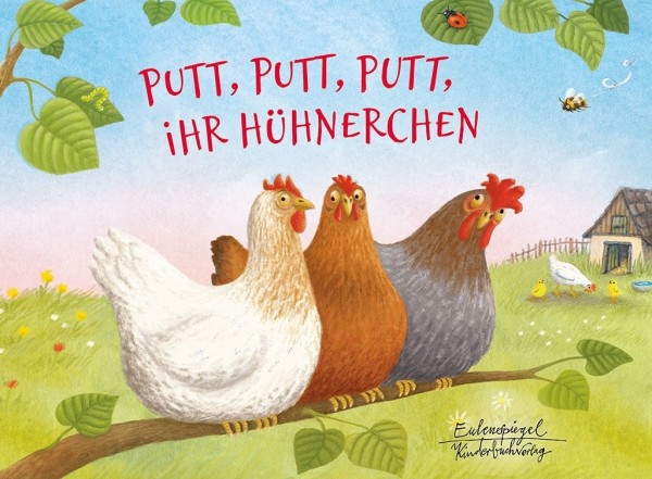 Putt Putt Putt Ihr Hühnerchen - Kinderbuch
