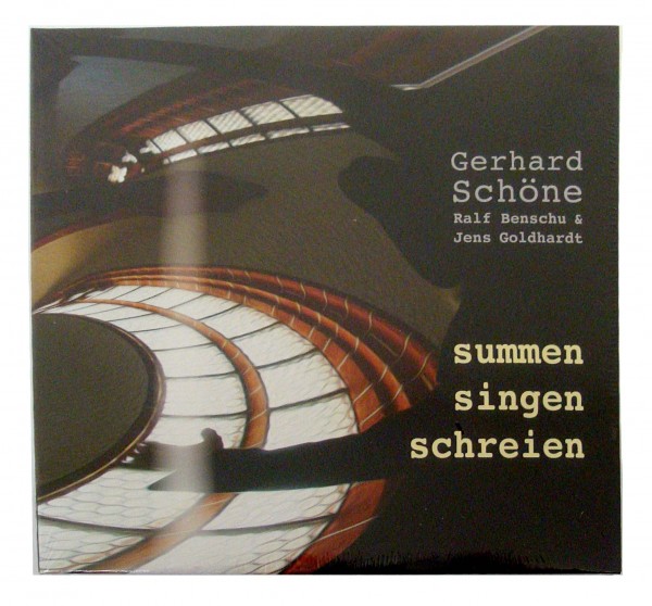 Gerhard Schöne, summen, singen, schreien