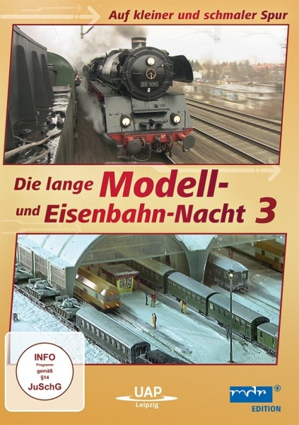 Die lange Modell- und Eisenbahnnacht 3 UAP