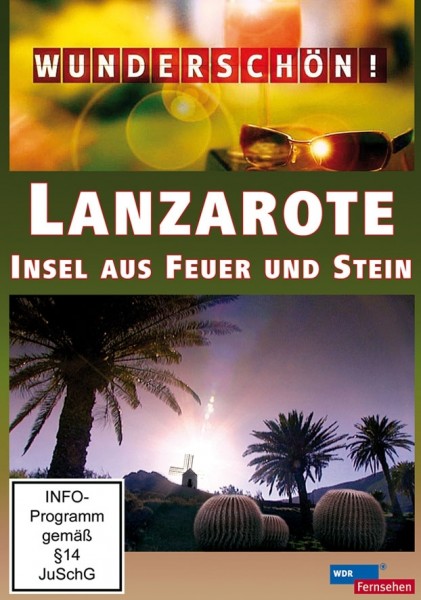 Wunderschön! Lanzarote Insel aus Feuer und Stein