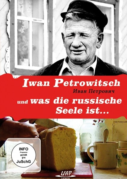 Iwan Petrowitsch und was die russische Seele ist