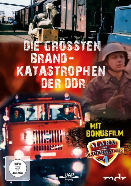 Die größten Brandkatastrophen der DDR+Bonusfilm