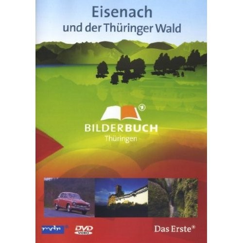 Bilderbuch Thüringen-Eisenach und Thüringer Wald