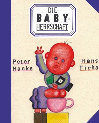 Die Babyherrschaft