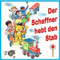Der Schaffner hebt den Stab Kinderlieder CD