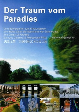 Der Traum vom Paradies-Geschichte der Gartenkunst